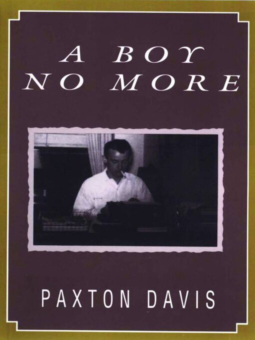 Title details for A Boy No More by Paxton Davis - Available